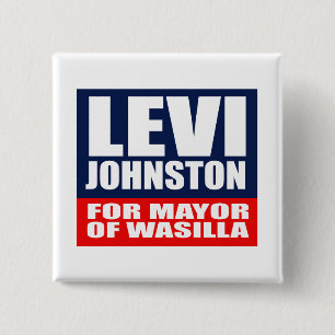 BADGE CARRÉ 5 CM LÉVI JOHNSTON POUR MAIRE OF WASILLA