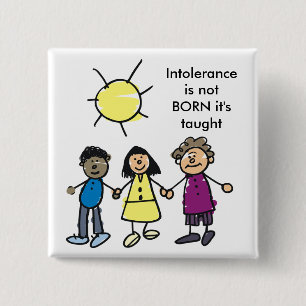 BADGE CARRÉ 5 CM L'INTOLÉRANCE N'EST PAS SOUTENUE