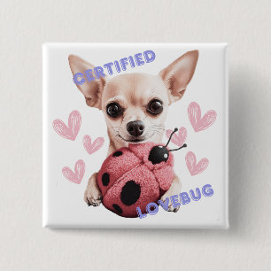 Badge Carré 5 Cm Lovebug certifié - Bouton Chihuahua