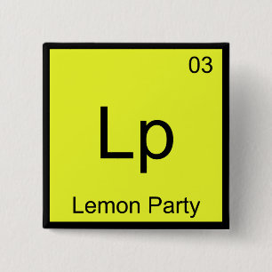 Badge Carré 5 Cm Lp - Lemon Party Chimie Élément Symbole Mème Te