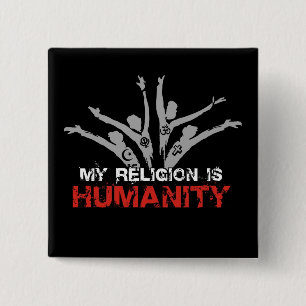 Badge Carré 5 Cm Ma religion est humanité