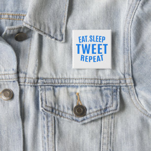 Badge Carré 5 Cm Manger Dormir Tweeter Répéter