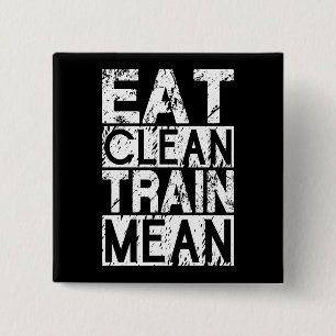 Badge Carré 5 Cm MANGER PROPRE, MOYEN DE TRAIN - Motivation de l'en