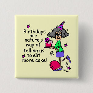 Badge Carré 5 Cm Mangez plus de gâteau Humour d'anniversaire