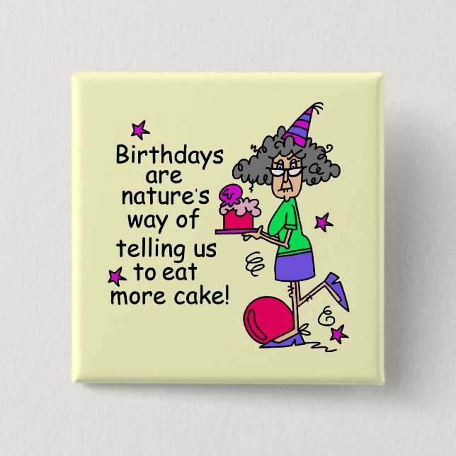Badge Carré 5 Cm Mangez plus de gâteau Humour d'anniversaire (Devant)