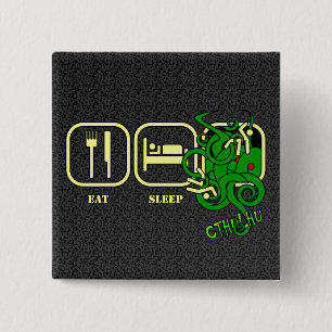 Badge Carré 5 Cm Mangez - sommeil - le bouton de Cthulhu