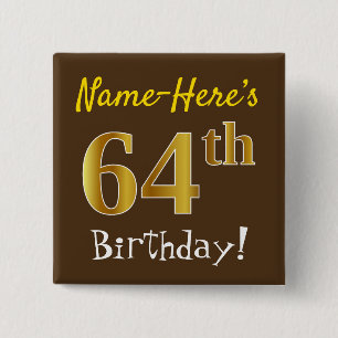 Badge Carré 5 Cm Marron, Faux Gold 64e Anniversaire, Avec Nom Perso