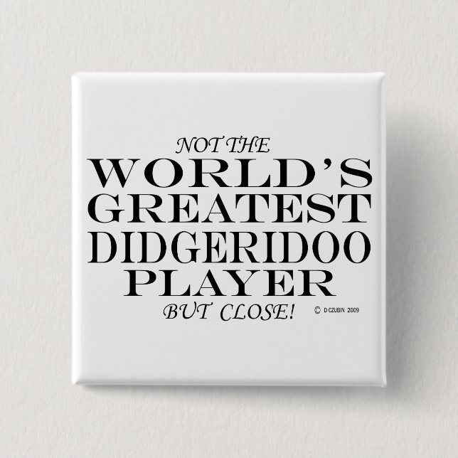 Badge Carré 5 Cm Meilleur Joueur Didgeridoo Fermer (Devant)