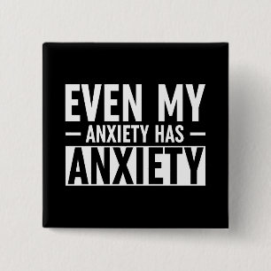Badge Carré 5 Cm Même Mon Anxiété A De L'Anxiété