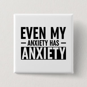 Badge Carré 5 Cm Même Mon Anxiété A De L'Anxiété