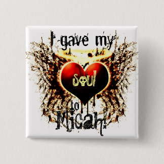Badge Carré 5 Cm Micah I a donné mon coeur au bouton