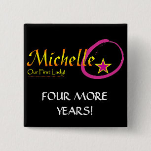 Badge Carré 5 Cm Michelle Obama - 4 années supplémentaires
