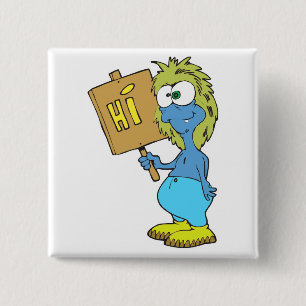 Badge Carré 5 Cm monstre idiot disant bonjour