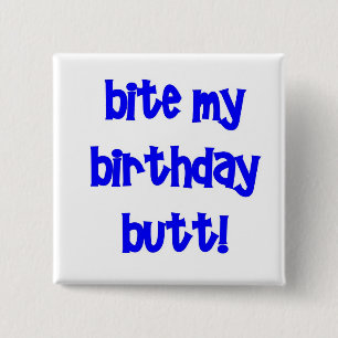 Badge Carré 5 Cm Mordez mon bout d'anniversaire !