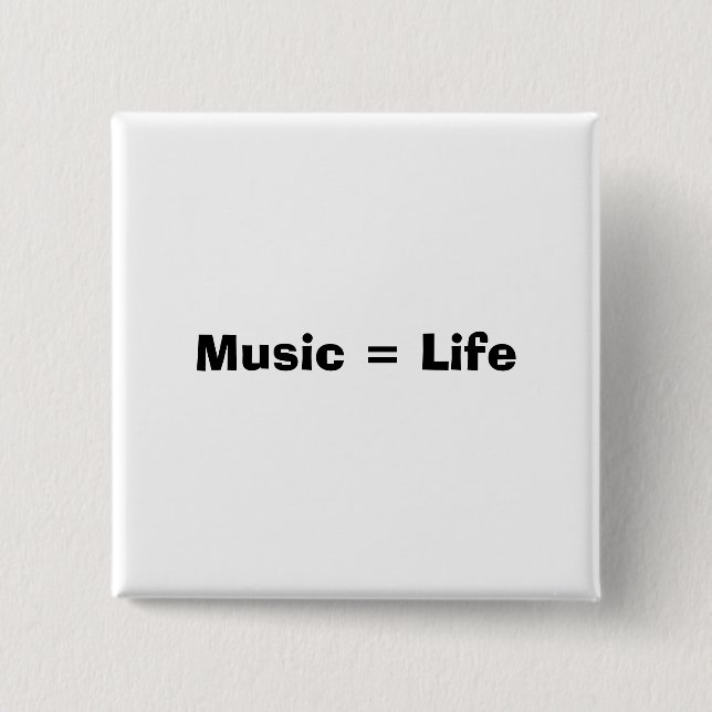 Badge Carré 5 Cm Musique = vie (Devant)