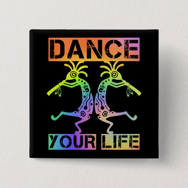 Badge Carré 5 Cm Native Americans Kokopelli - Dance Your Life 4 (Devant)