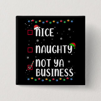 Badge Carré 5 Cm Naughty Nice Not Ya Business Père Noël Liste de No