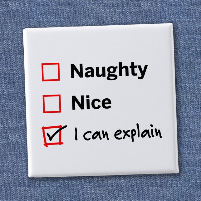 Badge Carré 5 Cm Naughty ou Nice - Je peux expliquer (Créateur téléchargé)
