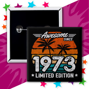 Badge Carré 5 Cm Né 1973 Limited Edition Retro Awesome depuis 1973