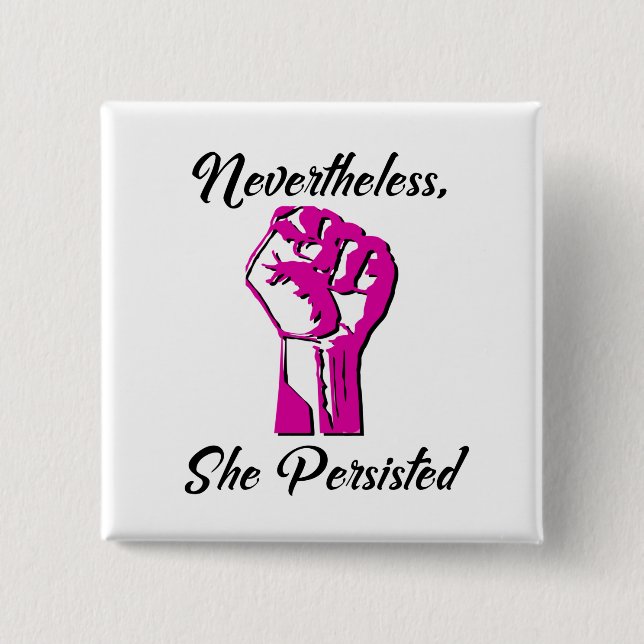Badge Carré 5 Cm Néanmoins elle a persisté protestation résistent (Devant)