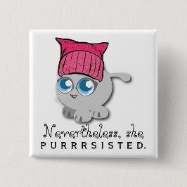 Badge Carré 5 Cm Néanmoins, elle PURRsisted. (Persisté)