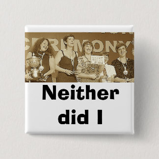Badge Carré 5 Cm Ni l'un ni l'autre n'ont fait I (la sépia)