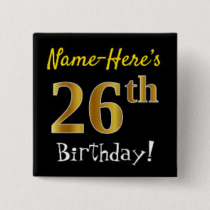 Badge Carré 5 Cm Noircissez, anniversaire d'or de Faux le 26ème,