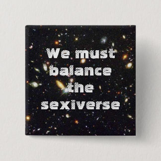 Badge Carré 5 Cm Nous devons équilibrer le sexiverse