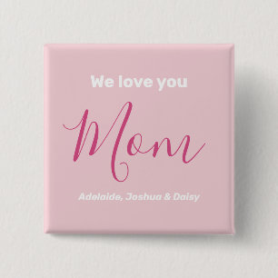 Badge Carré 5 Cm Nous t'aimons Maman Pink Minimalist