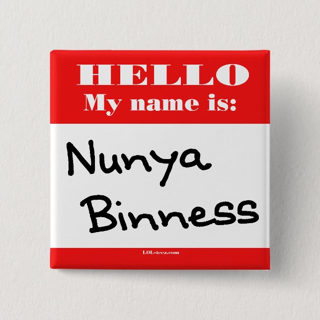 Badge Carré 5 Cm Nunya Binness (Devant)