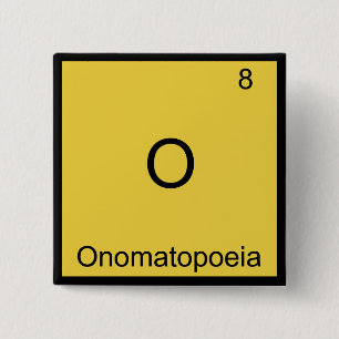 Badge Carré 5 Cm O - Onomatopée Symbole d'élément de chimie drôle