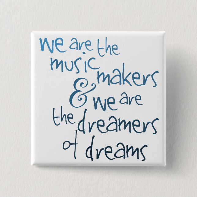 Badge Carré 5 Cm On Are The Music Makers (Devant)