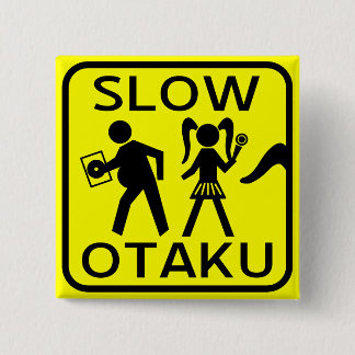 Badge Carré 5 Cm Otaku lent