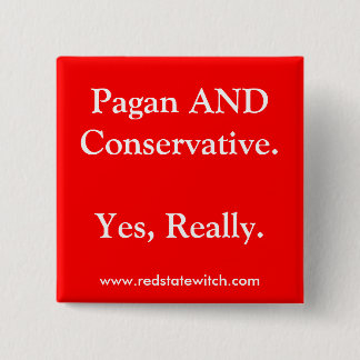 Badge Carré 5 Cm Païen ET Conservative.Yes, vraiment. Bouton