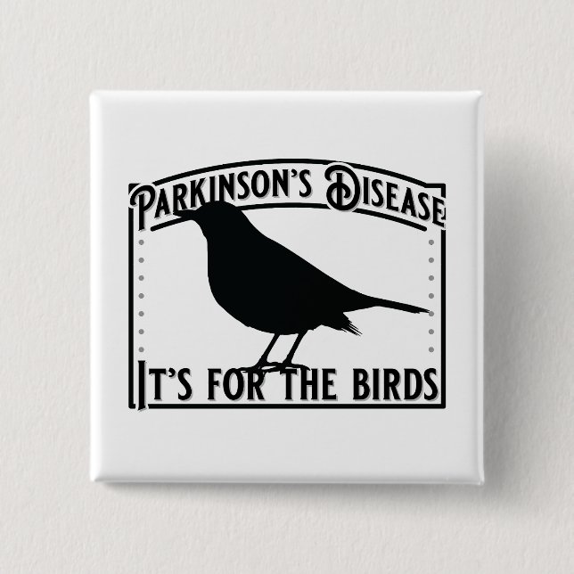 Badge Carré 5 Cm Parkinsons Maladie Son pour les oiseaux (Devant)
