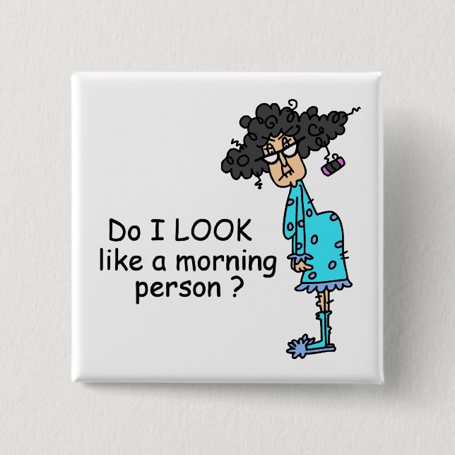Badge Carré 5 Cm Pas une personne de matin (Devant)