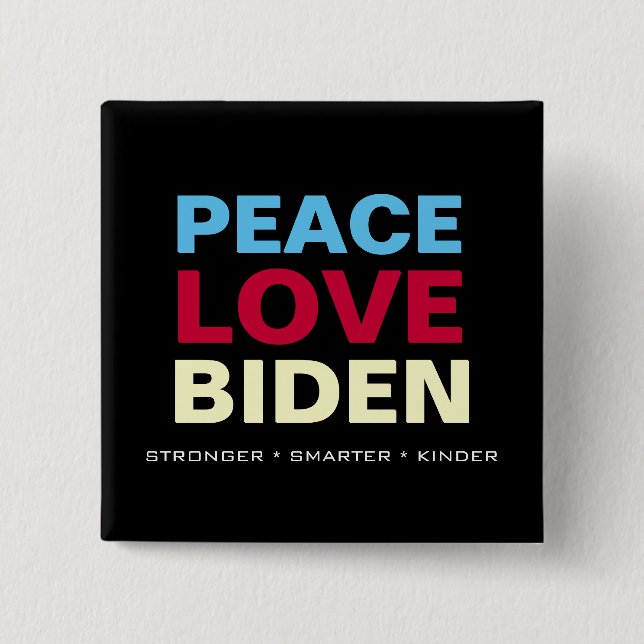 Badge Carré 5 Cm PEACE LOVE BIDEN Carré plus intelligent (Devant)