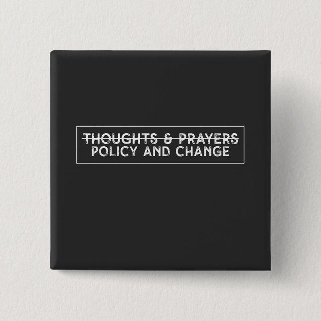 Badge Carré 5 Cm Pensées & Prières Politique Et Changement (Devant)