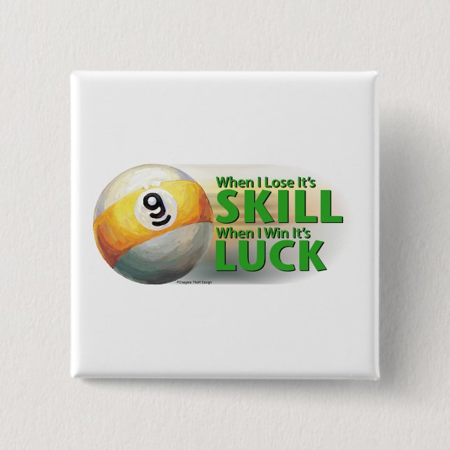Badge Carré 5 Cm Perdre Compétence Gagner chance 9 balle (Devant)