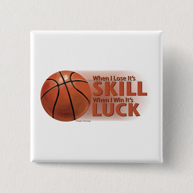 Badge Carré 5 Cm Perdre des compétences gagner chance Basket (Devant)