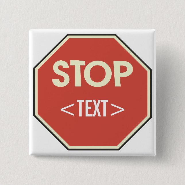 Badge Carré 5 Cm Personnaliser ARRÊTER le panneau Conception,<TEXT> (Devant)