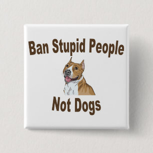 Badge Carré 5 Cm Personnes stupides d'interdiction