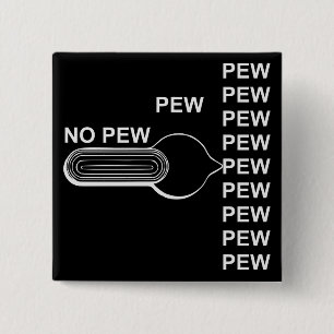 Badge Carré 5 Cm Pew Pew Pew Pew Pew Pew, commutateur de sélection