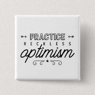 Badge Carré 5 Cm Pratiquer la typographie optimiste imprudente