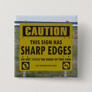 Badge Carré 5 Cm PRÉCAUTION : ce signe a des tranchants