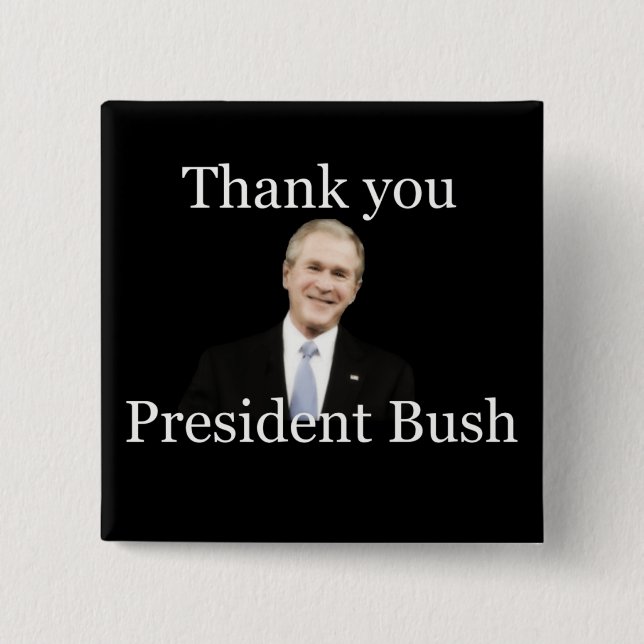 Badge Carré 5 Cm Président Bush de Merci (Devant)