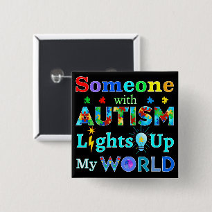 Badge Carré 5 Cm Quelqu'un avec AUTISM éclaire mon monde