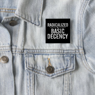 Badge Carré 5 Cm Radicalement Par Une Décence Fondamentale Drôle