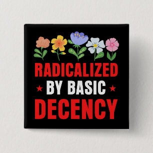 Badge Carré 5 Cm Radicalisé par le bouton de décence fondamentale