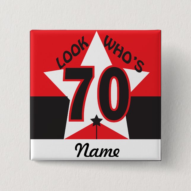 Badge Carré 5 Cm Regardez qui a 70 ans | 70e anniversaire (Devant)